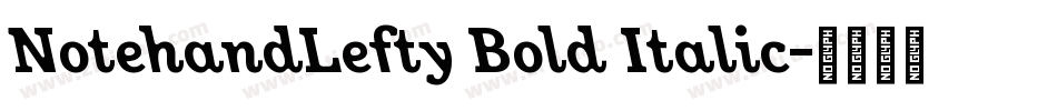 NotehandLefty Bold Italic字体转换